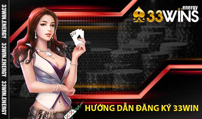 Hướng dẫn đăng ký 33Win